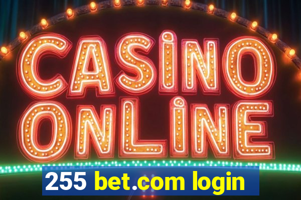 255 bet.com login